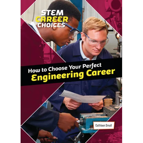How to Choose Your Perfect Engineering Career