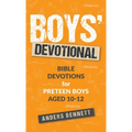 Boys Devotional: Bible Devotions for Preteen Boys Aged 10-12