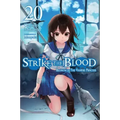 Strike the Blood, Vol. 20 (Light Novel): Reunion of the Vampire Princess Volume 20