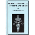 How I Straightened My Spine and Limbs