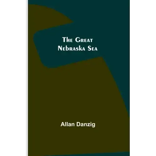 The Great Nebraska Sea