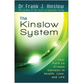 The Kinslow System: Your Path to Proven Success in Health, Love, and Life