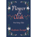 Flower and Cloak