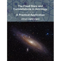 The Fixed Stars and Constellations in Astrology - A Practical Application