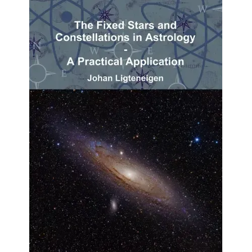 The Fixed Stars and Constellations in Astrology - A Practical Application