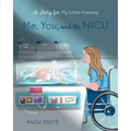 Me, You, and the NICU: My Little Preemie