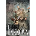 The Terror of the Unknown