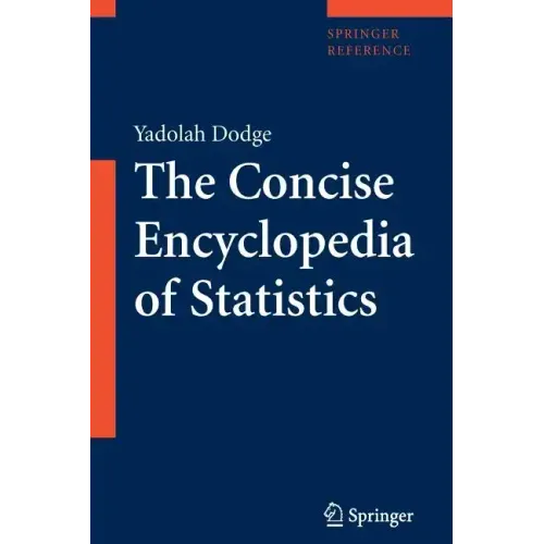 The Concise Encyclopedia of Statistics