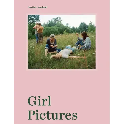 Justine Kurland: Girl Pictures