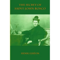 The Secret of Saint John Bosco