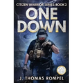 One Down: Citizen Warrior Series-Book 2