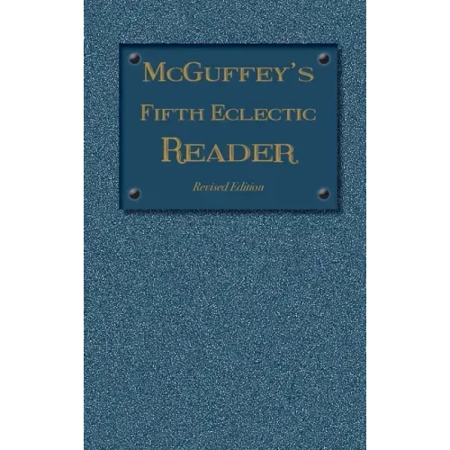 McGuffey's Fifth Eclectic Reader (1879): Revised Edition