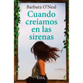 Cuando Creiamos En Las Sirenas
