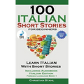 100 Italian Short Stories for Beginners Learn Italian with Stories with Audio