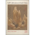 Self-Cultivation in Early China