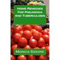 Home Remedies For Pneumonia And Tuberculosis