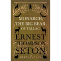 Monarch, The Big Bear of Tallac