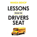 Lessons from the Drivers Seat