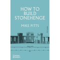 How to Build Stonehenge