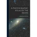 A Photographic Atlas Of The Moon