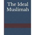 The Ideal Muslimah