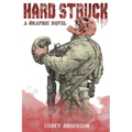 Hard Struck, A Graphic Novel