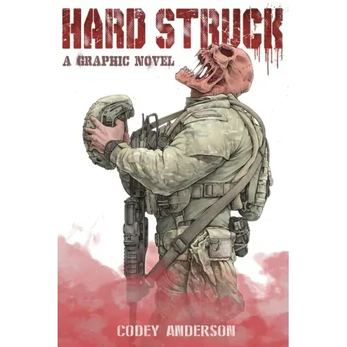 Hard Struck, A Graphic Novel