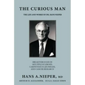 The Curious Man: The Life and Works of Dr. Hans Nieper