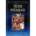 The Issue with Dark Ages