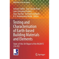 Testing and Characterisation of Earth-Based Building Materials and Elements: State-Of-The-Art Report of the Rilem Tc 274-Tce