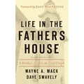 Life in the Father's House (Revised and Expanded Edition): A Member's Guide to the Local Church