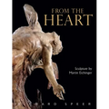From the Heart: Sculpture of Martin Eichinger