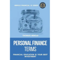 Personal Finance Terms - Financial Education Is Your Best Investment