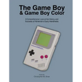 The Game Boy and Game Boy Color: A Comprehensive Look at the History and Success of Nintendo's Early Handhelds