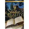 The Shadow of Reality