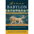 Since Babylon: A Window on Israel from the Silent Years to 70 CE