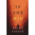 If She Hid (A Kate Wise Mystery-Book 4)