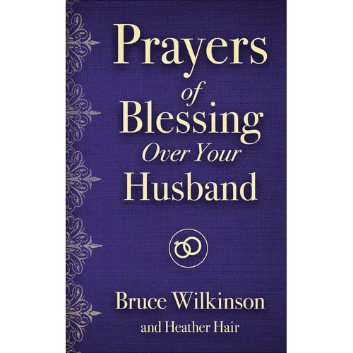 Prayers of Blessing Over Your Husband