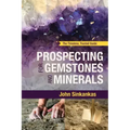 Prospecting For Gemstones and Minerals