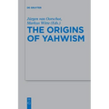 The Origins of Yahwism