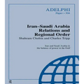 Iran-Saudi Arabia Relations and Regional Order