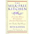 The Milk-Free Kitchen: Living Well Without Dairy Products