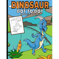Dinosaur Dot To Dot Books For Kids: Activity Join The Dots Puzzle Book Ages 4-8