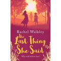 The Last Thing She Said