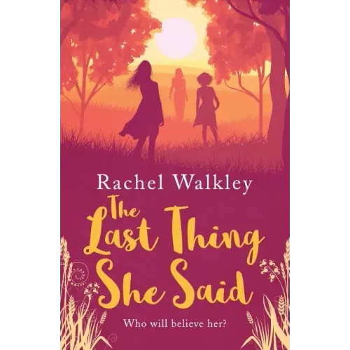 The Last Thing She Said