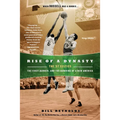 Rise of a Dynasty: The '57 Celtics, the First Banner, and the Dawning of a New America