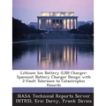 Lithium Ion Battery (Lib) Charger: Spacesuit Battery Charger Design with 2-Fault Tolerance to Catastrophic Hazards