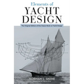 Elements of Yacht Design: The Original Edition of the Classic Book on Yacht Design