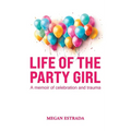 Life of the Party Girl