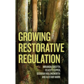 Growing Restorative Regulation